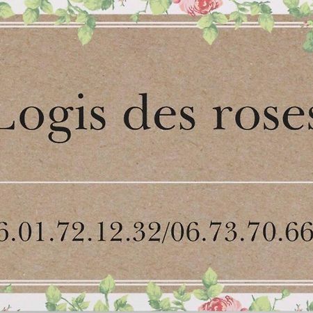 Le Logis Des Roses Villa Doue-la-Fontaine Ngoại thất bức ảnh